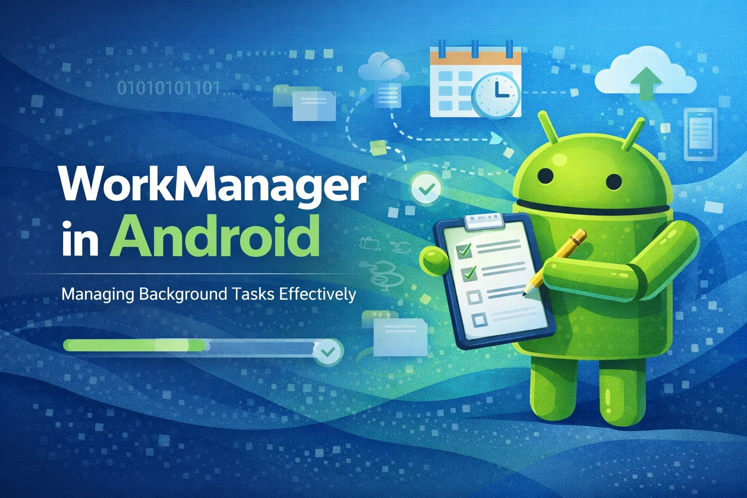Title: WorkManager in Android — Background Work, Constraints, Chaining, Foreground Service, and Hilt Integration